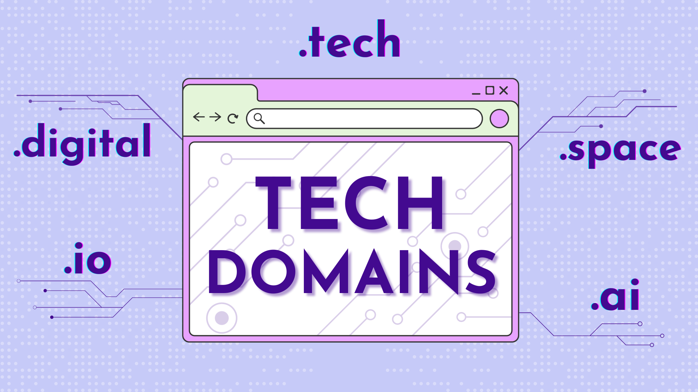 Browser window that says "TECH DOMAINS" surrounded by different tech TLDs: .tech, .space, .ai, .io and .digital.